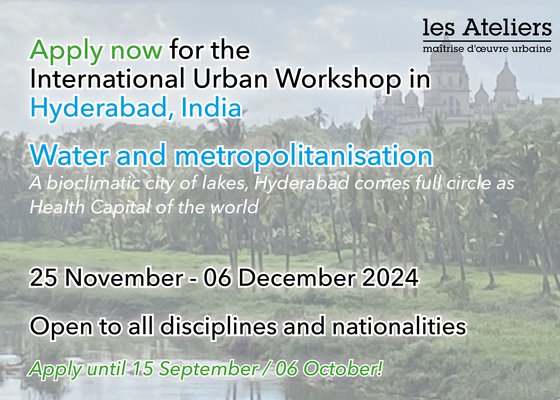 Apply now for the Hyderabad workshop in India: Water and metropolitanisation